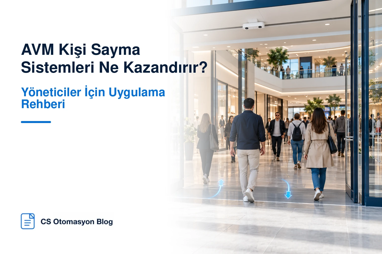 AVM girişindeki ziyaretçi akışını gösteren kişi sayma sistemleri rehberi