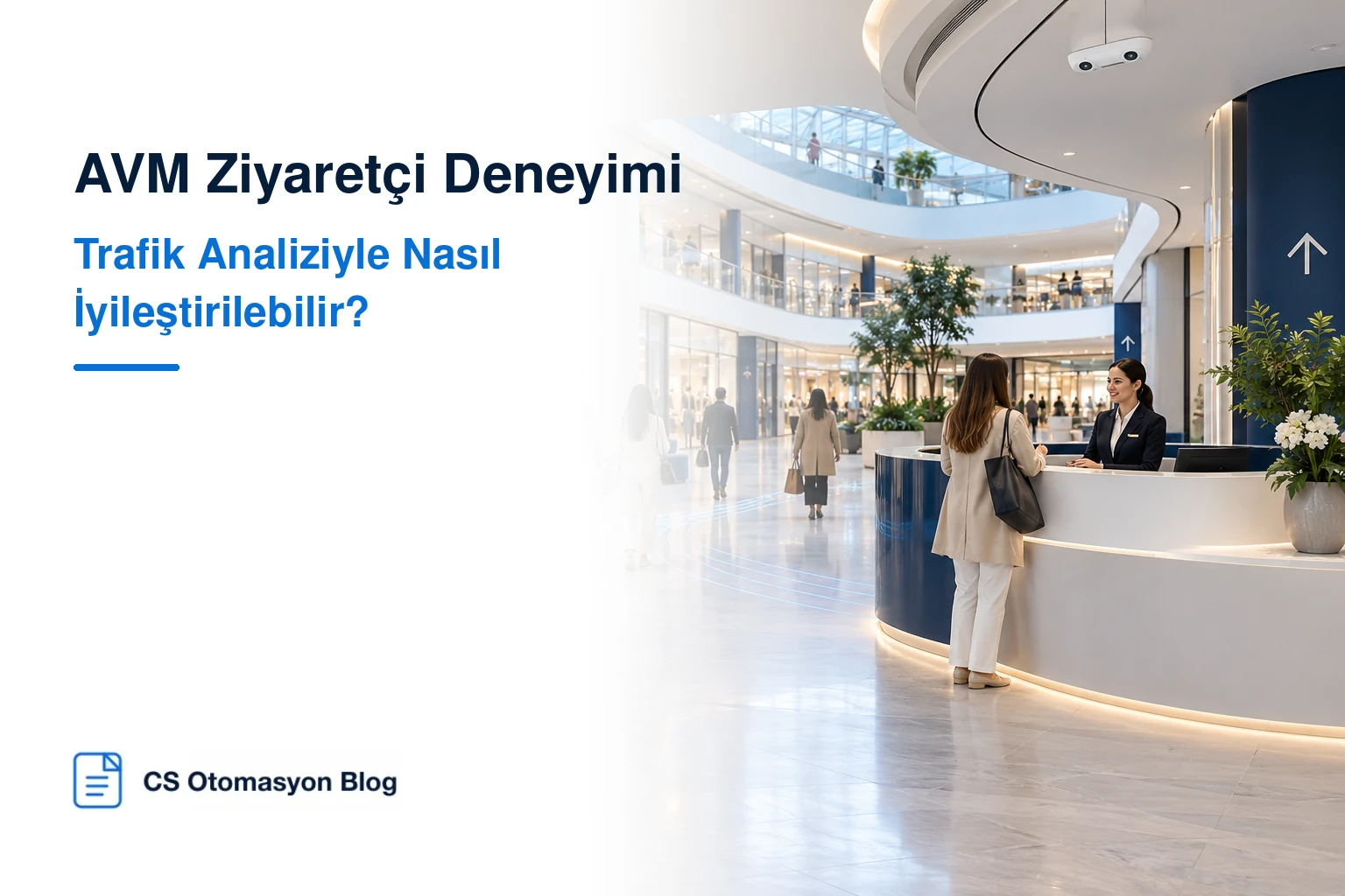 AVM danışma ve ortak alanlarında ziyaretçi deneyimi